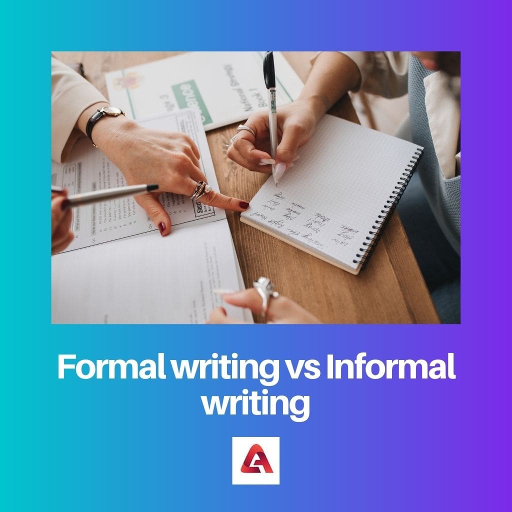 Formal writing vs Informal writing