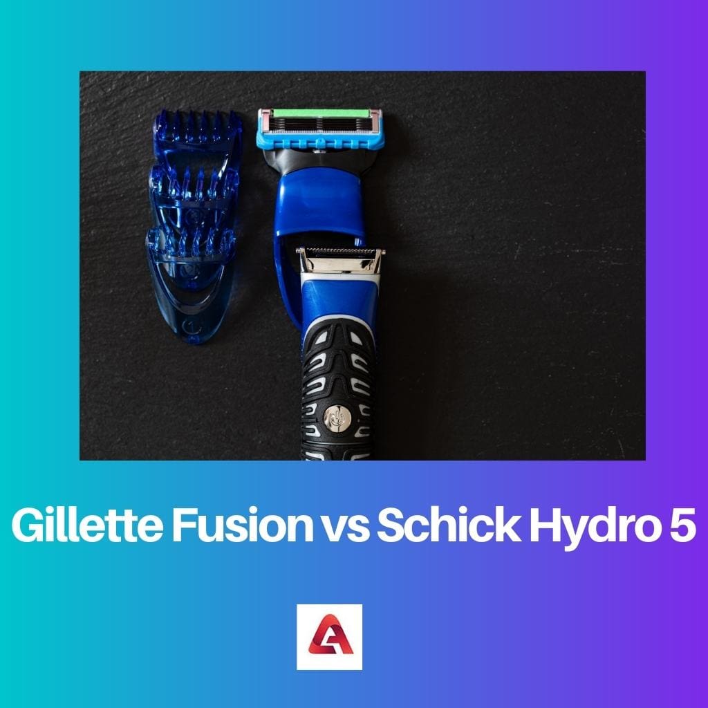Gillette Fusion vs Schick Hydro 5