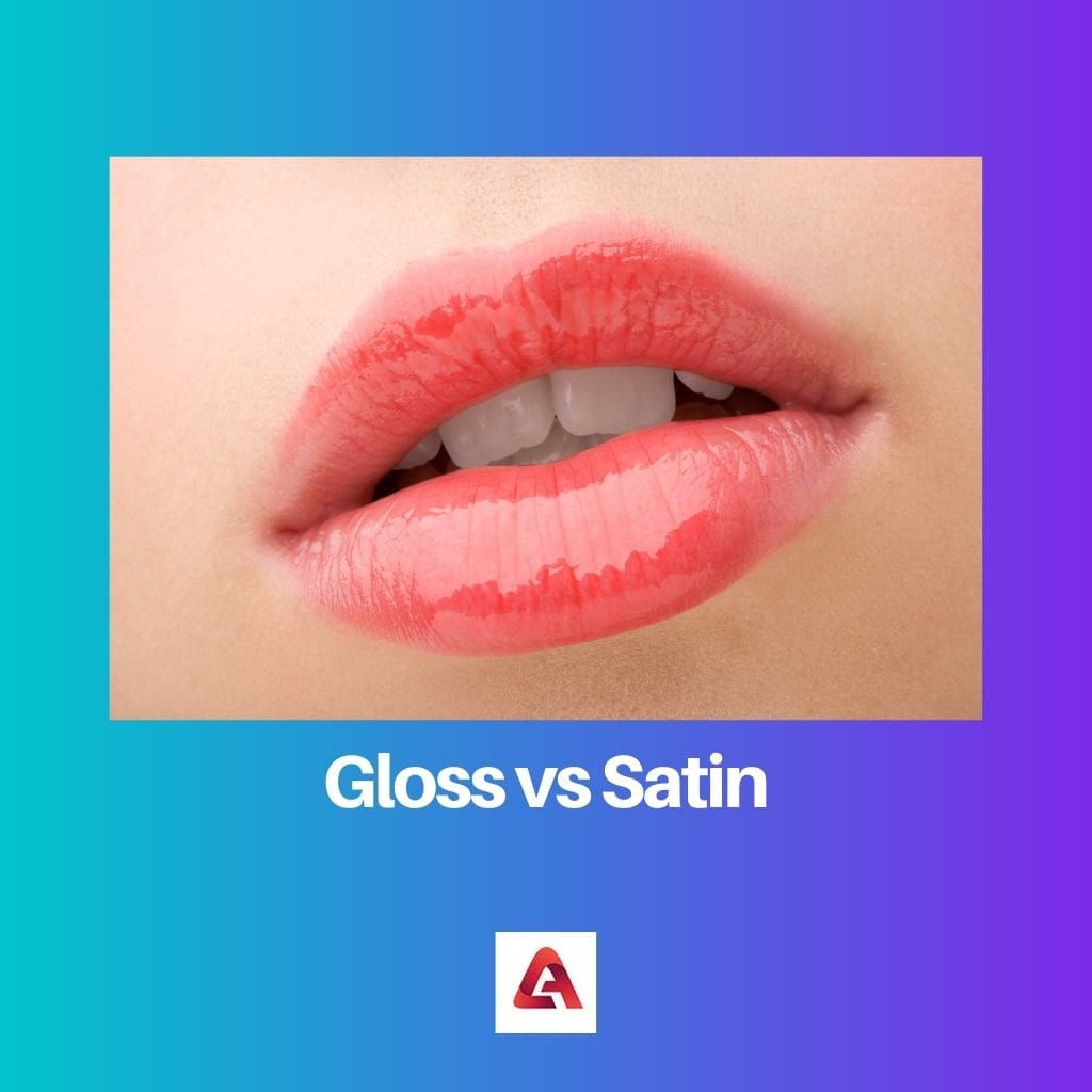 Gloss vs Satin