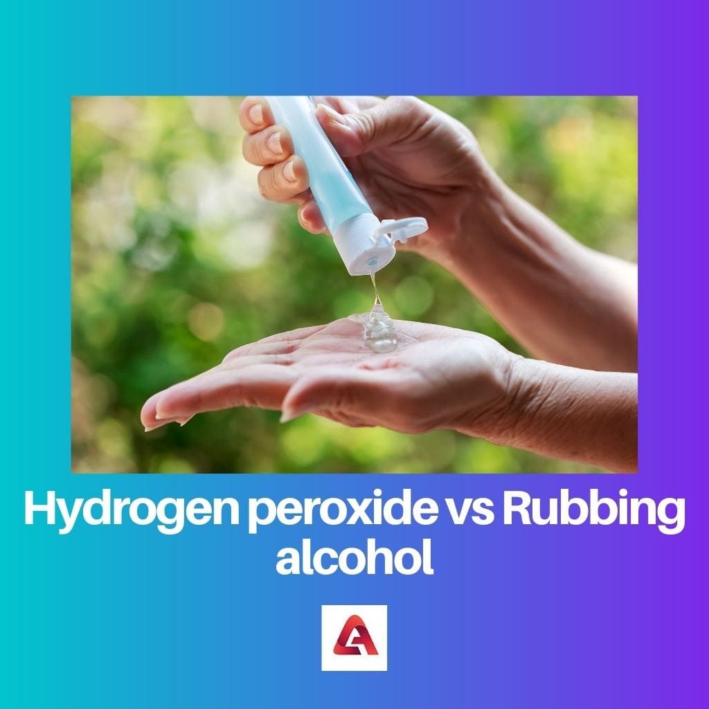 Hydrogen peroxide vs Rubbing alcohol