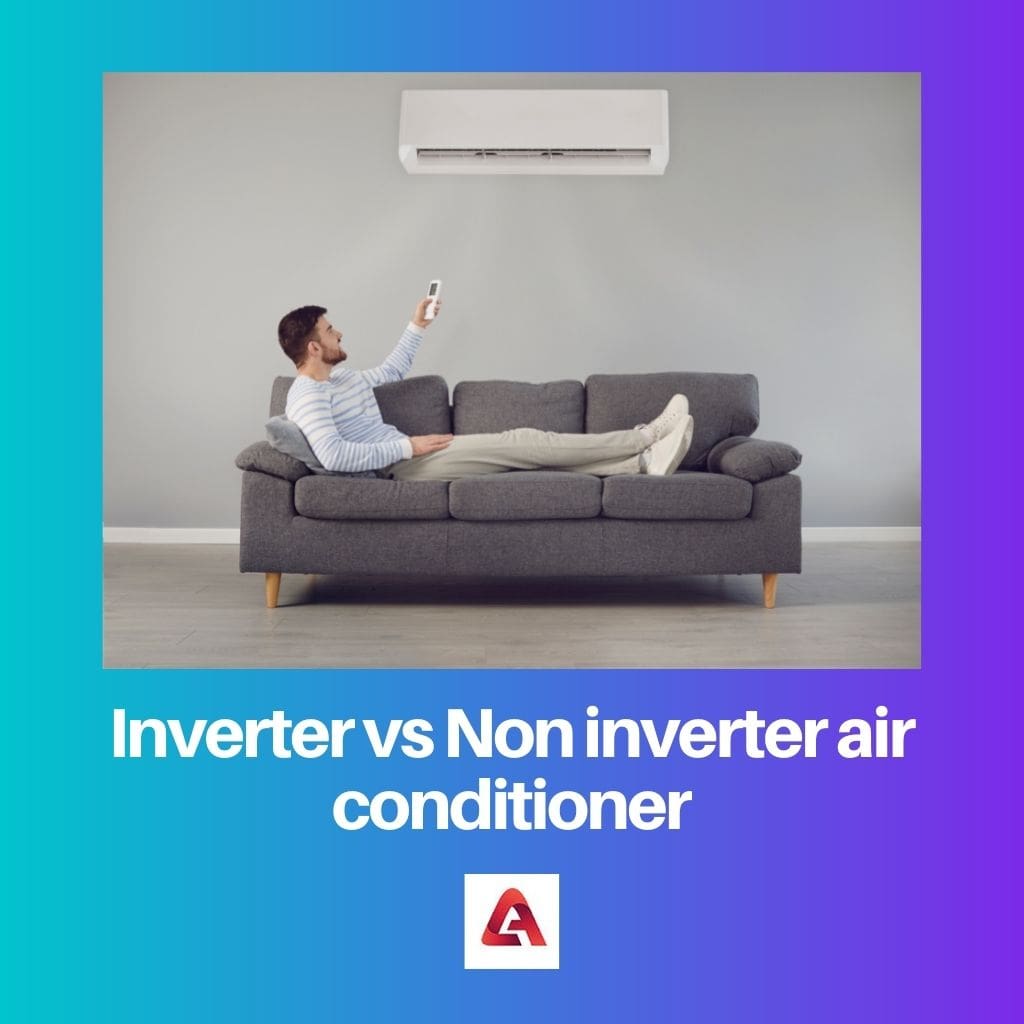 Inverter vs Non inverter air conditioner