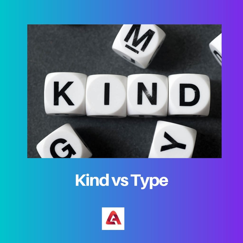 Kind vs Type