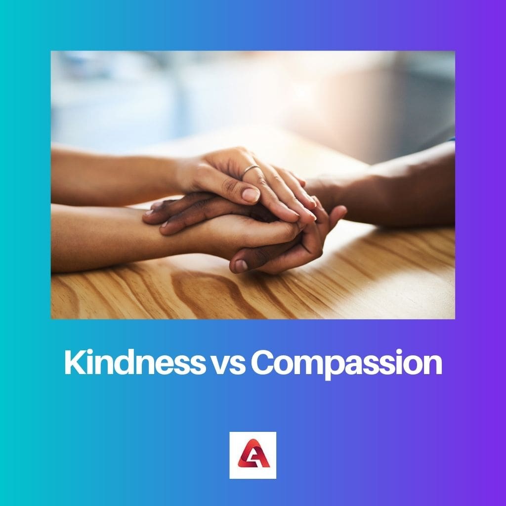 Kindness vs Compassion