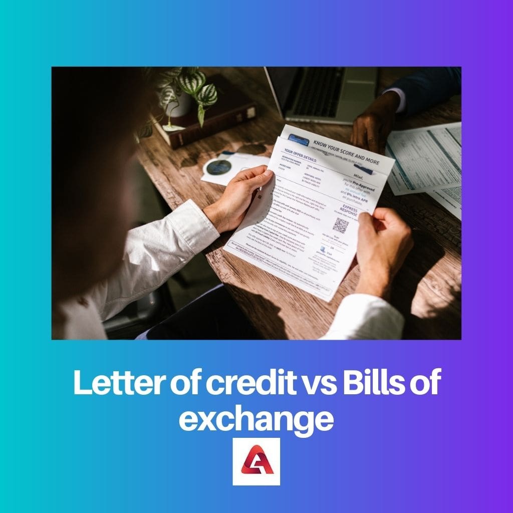 Letter of credit vs Bills of