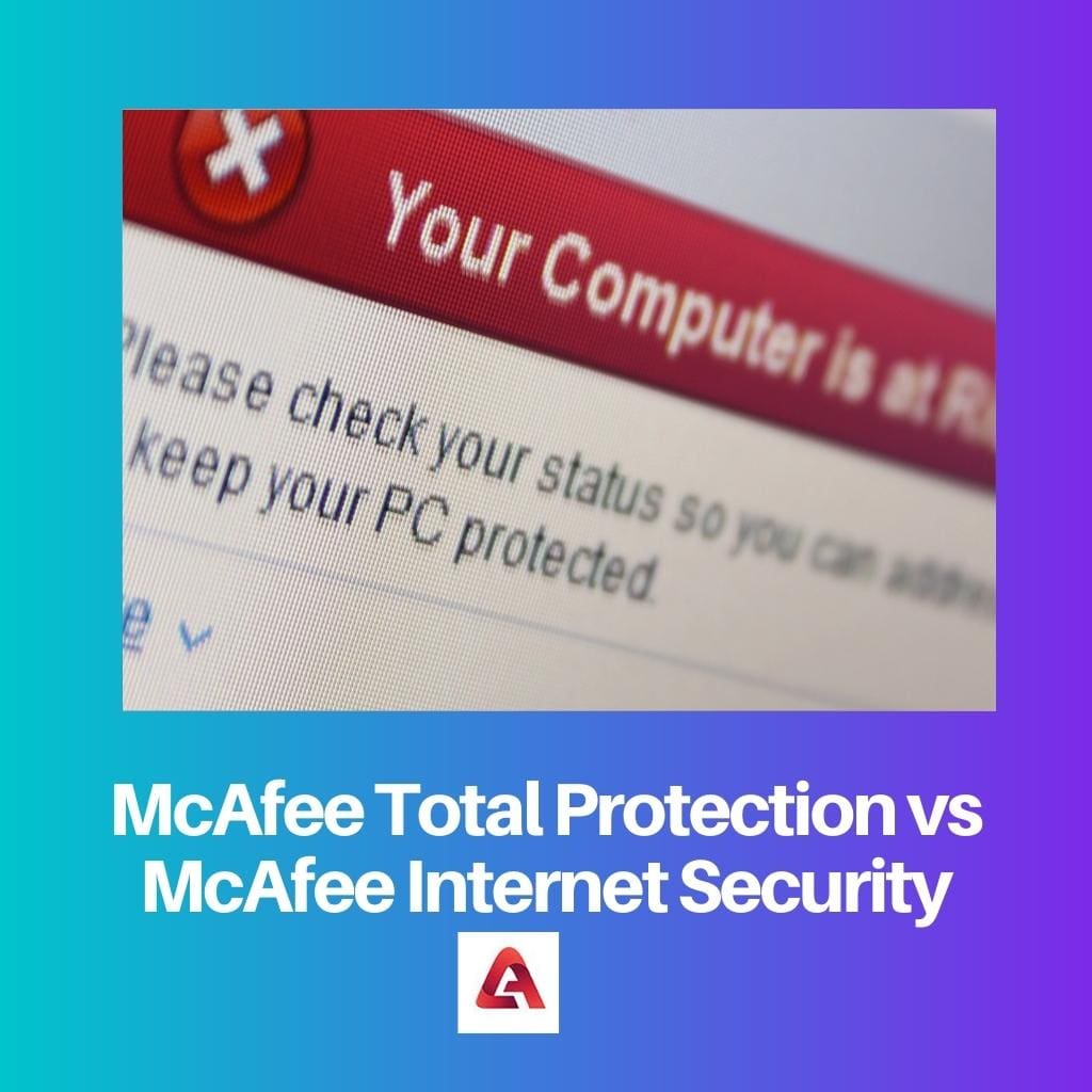 McAfee Total Protection vs McAfee Internet Security