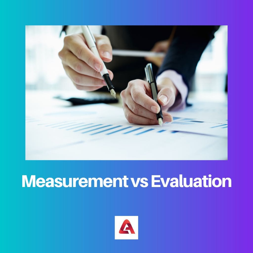 Measurement vs Evaluation