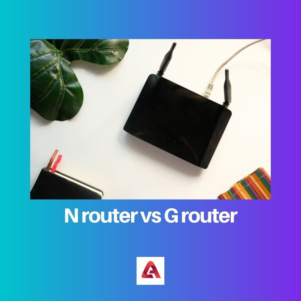 N router vs G router