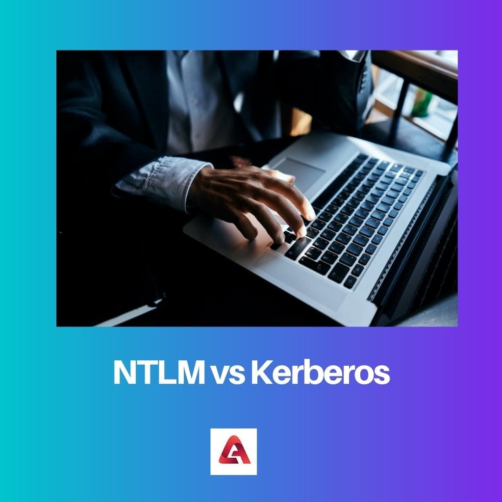 NTLM vs Kerberos