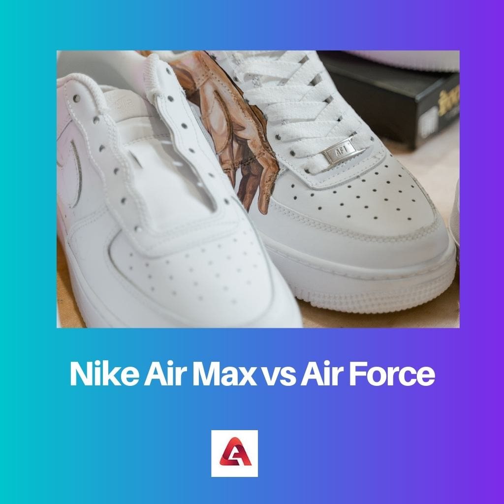 Nike Air Max vs Air Force