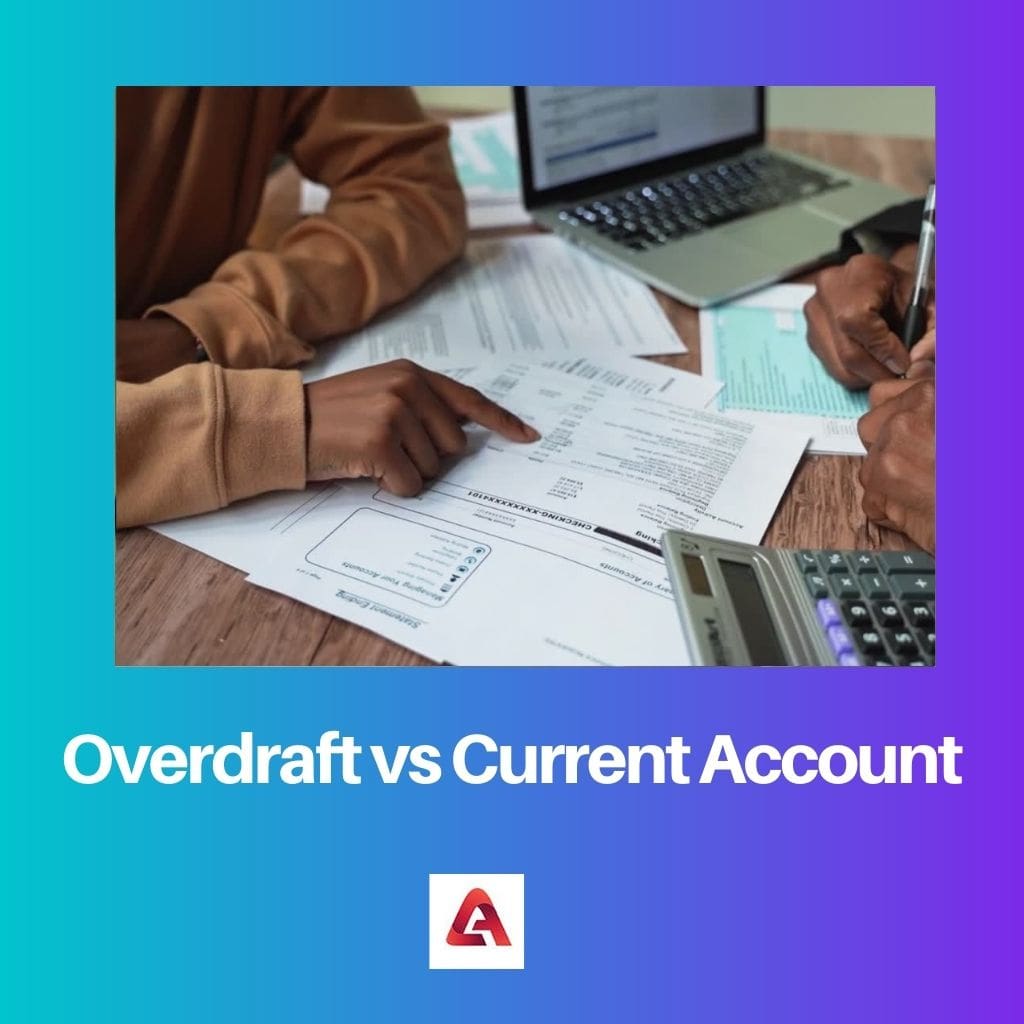 Overdraft vs Current Account