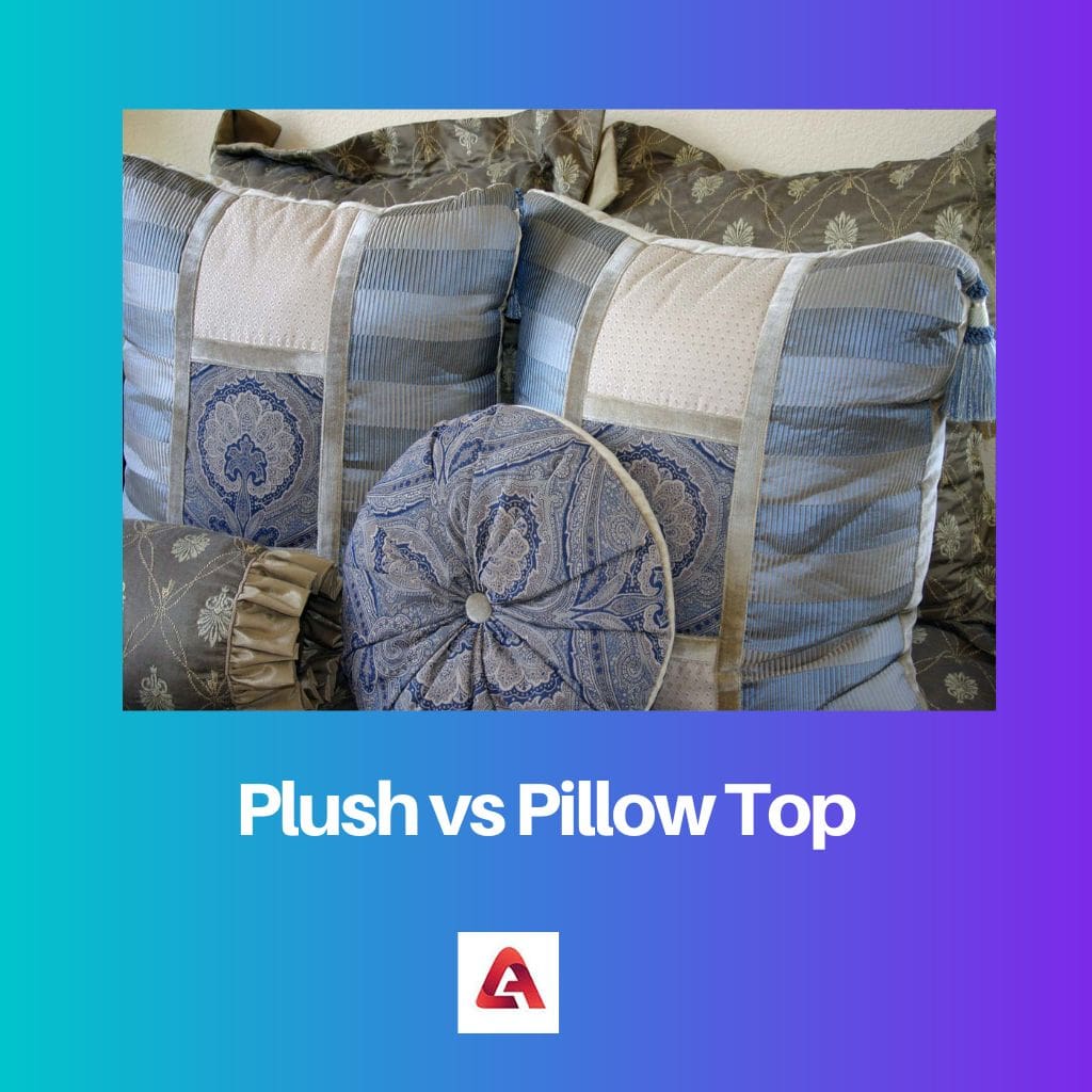 Plush vs Pillow Top