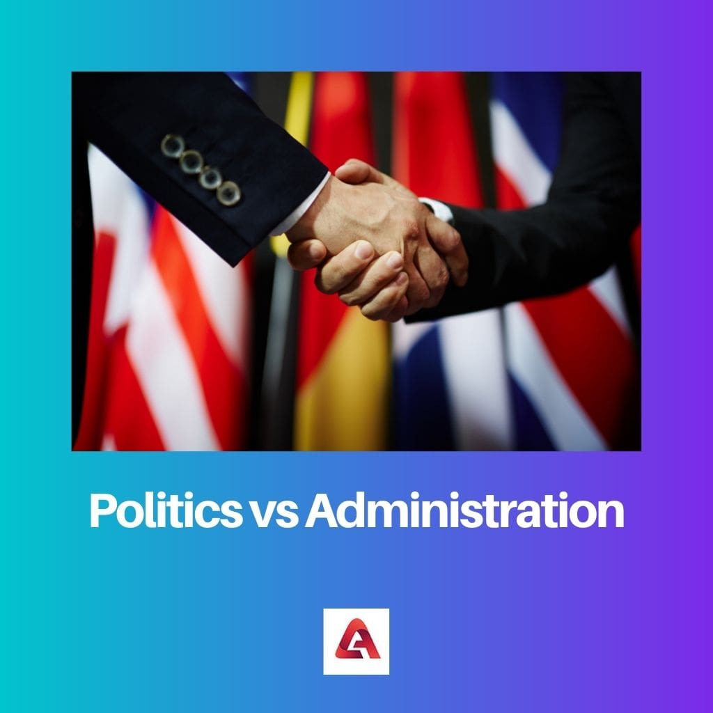 Politics vs Administration