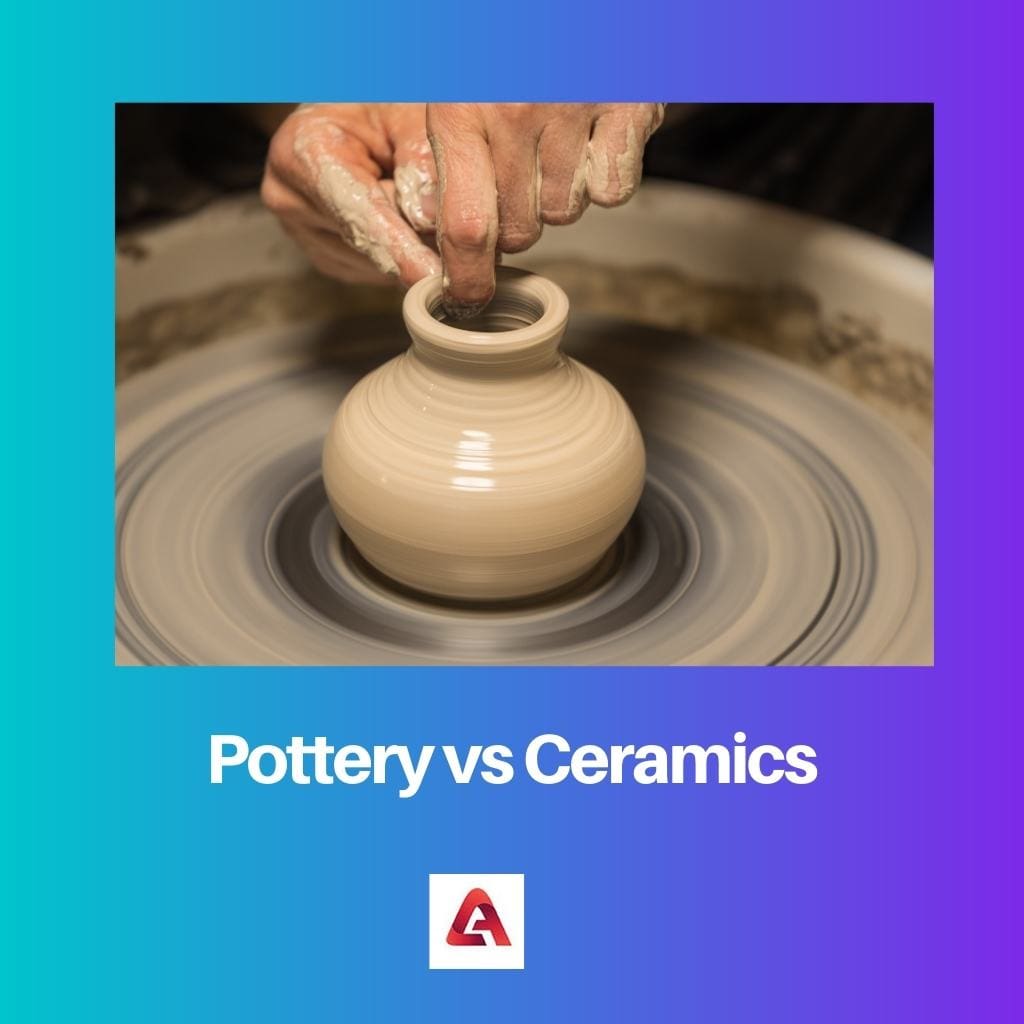 Pottery vs Ceramics