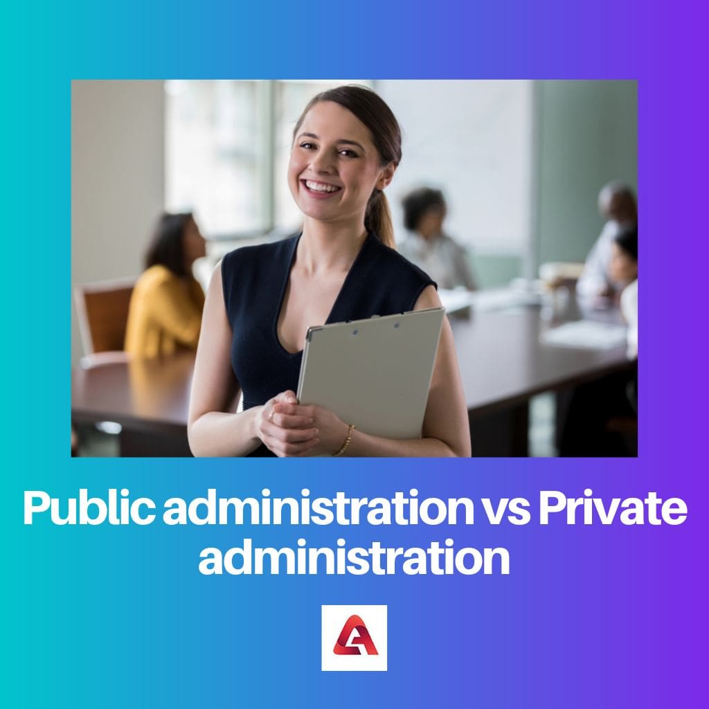 Public administration vs Private administration