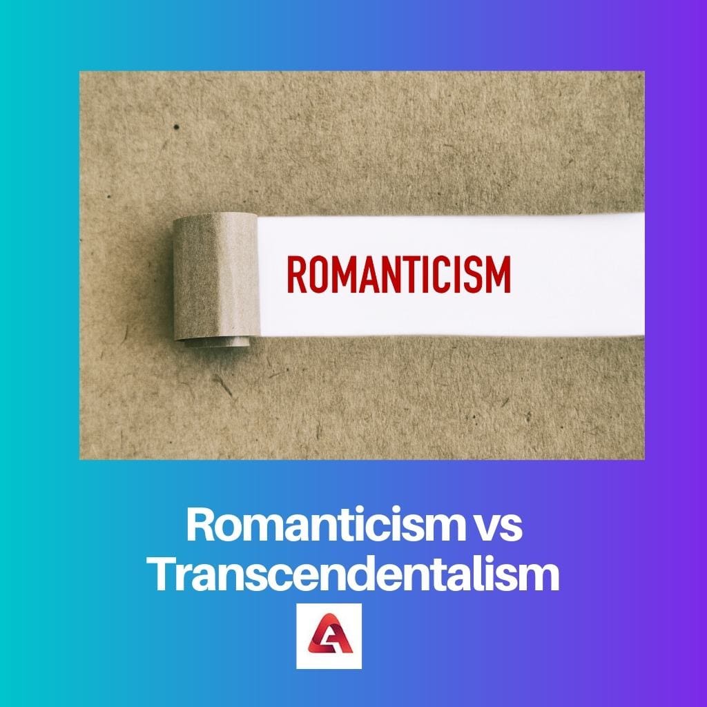 Romanticism vs Transcendentalism
