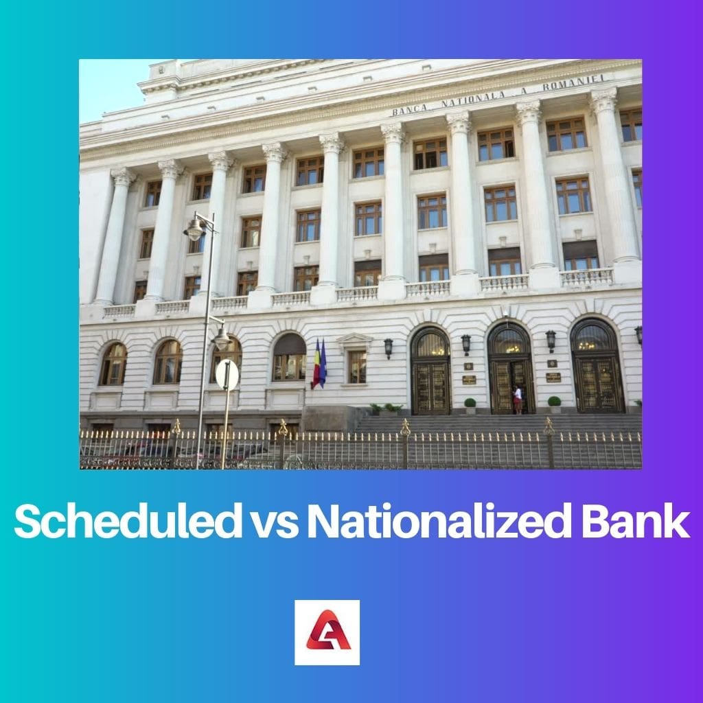 Scheduled vs Nationalized Bank