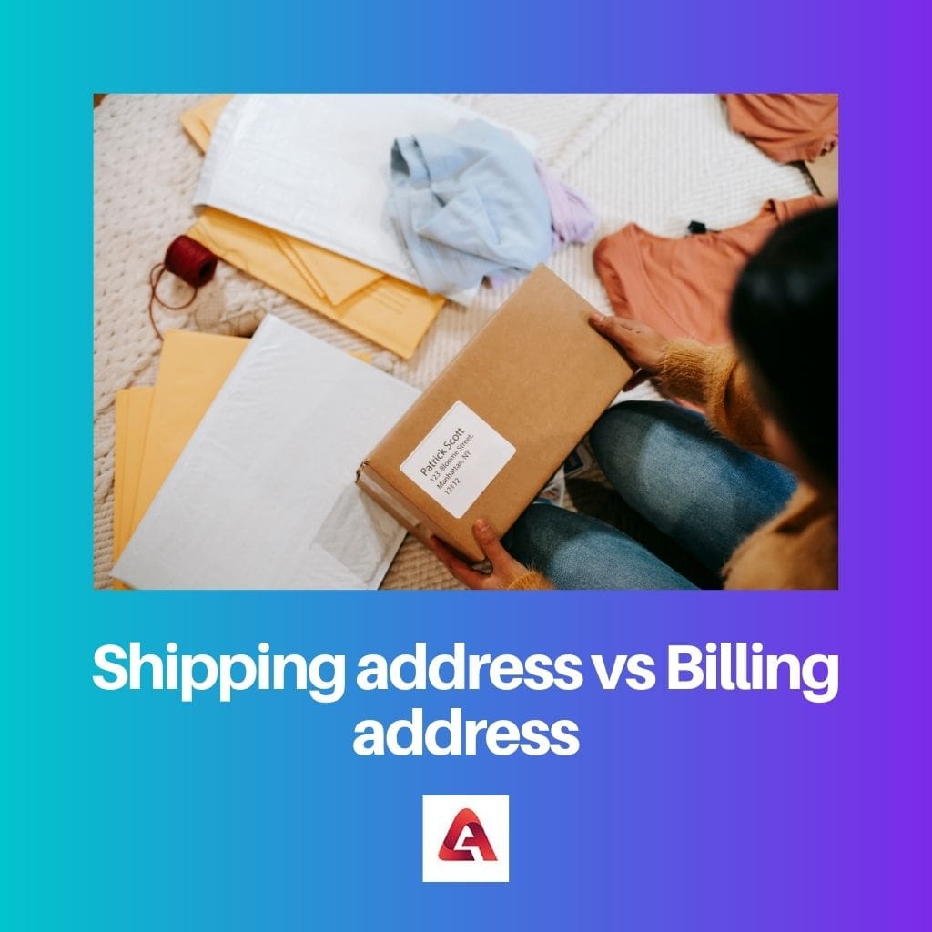 Shipping address vs Billing address