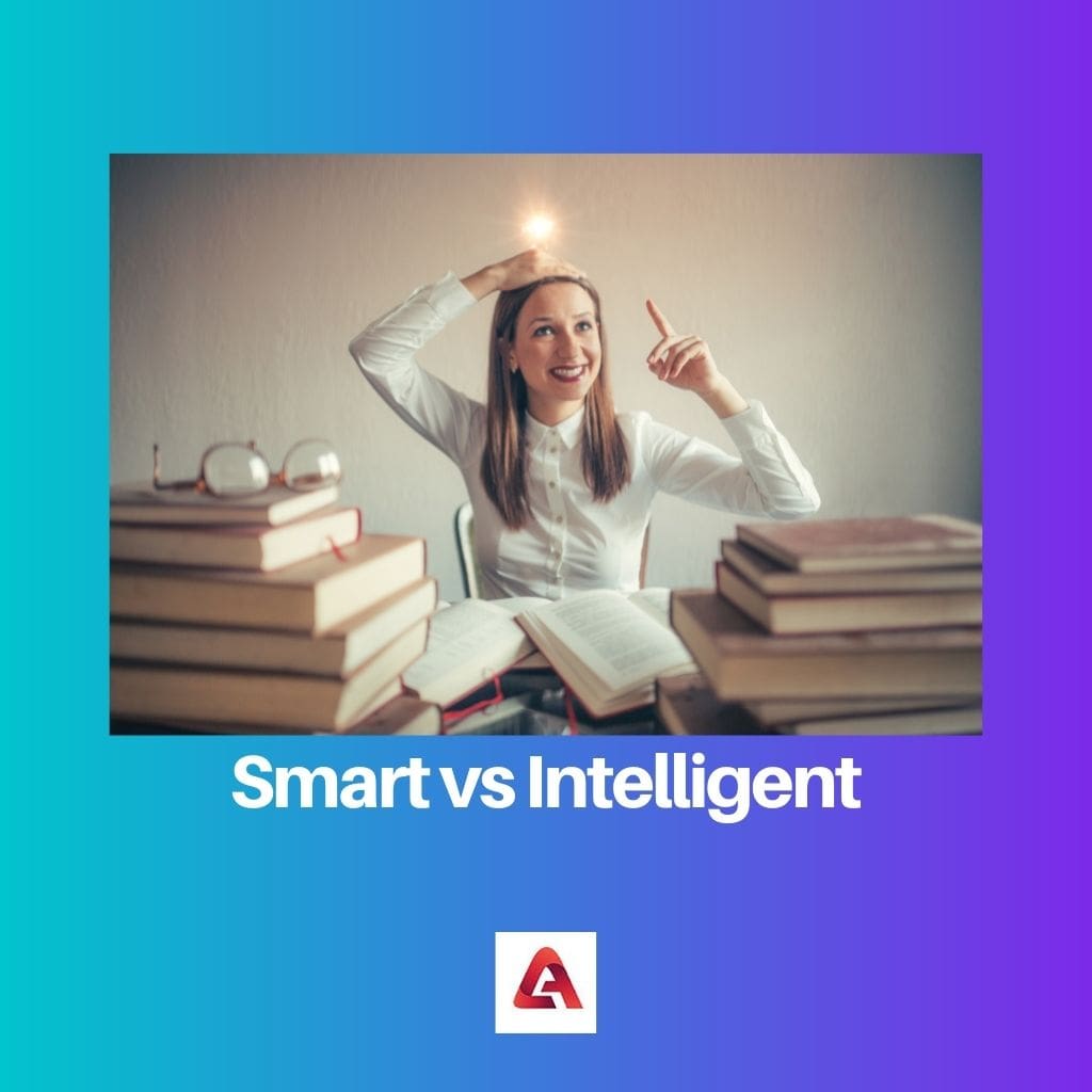 Smart vs Intelligent 1