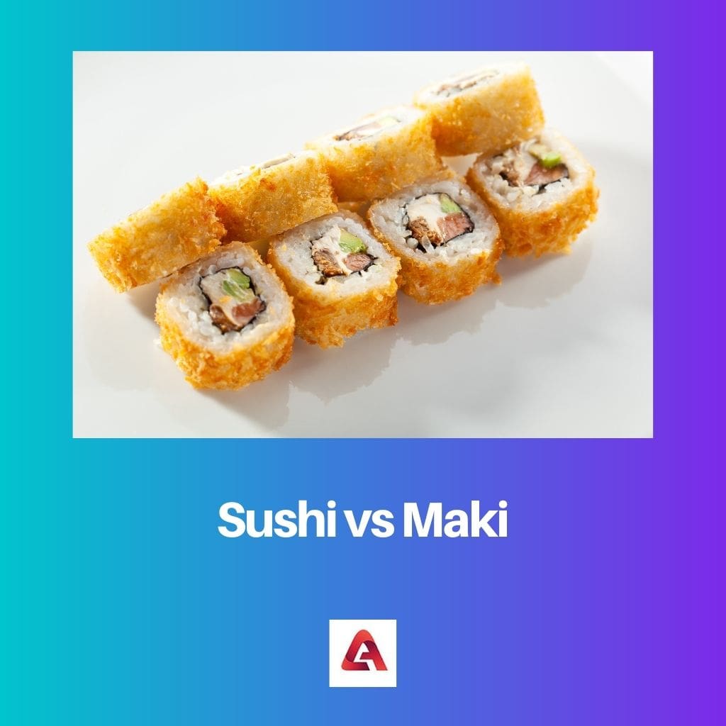 Sushi vs Maki