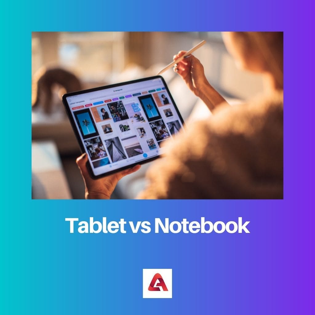 Tablet vs Notebook