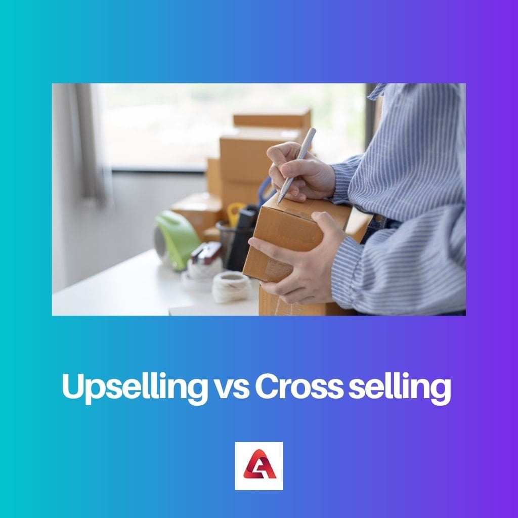 Upselling vs Cross selling