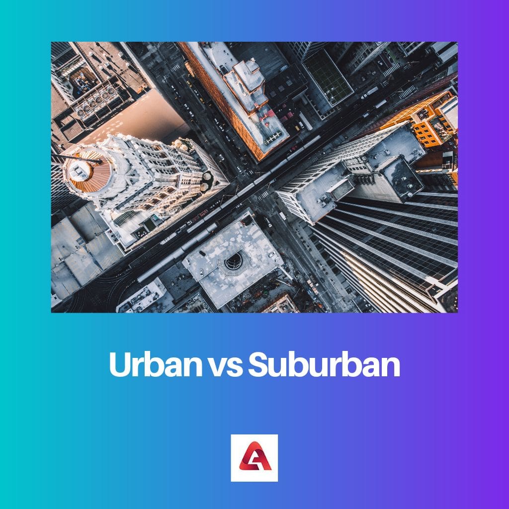 Urban vs Suburban