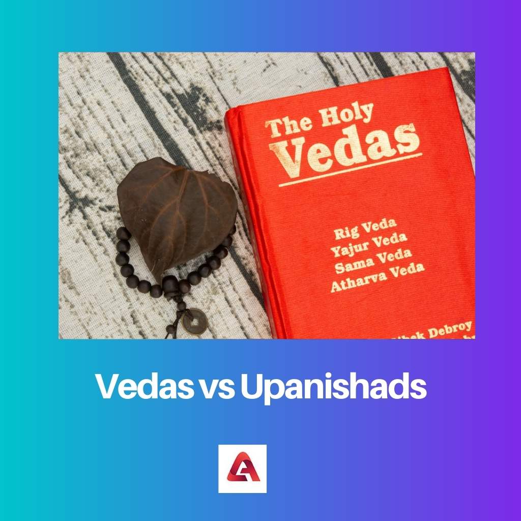 Vedas vs Upanishads
