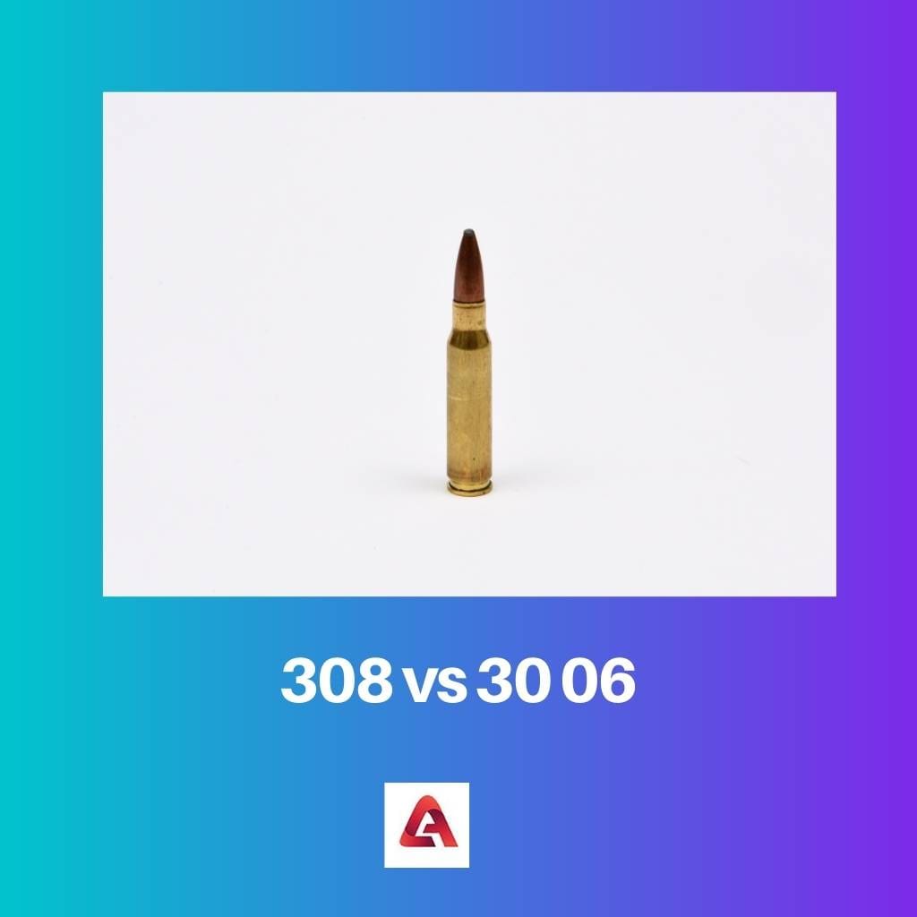 308 vs 30 06