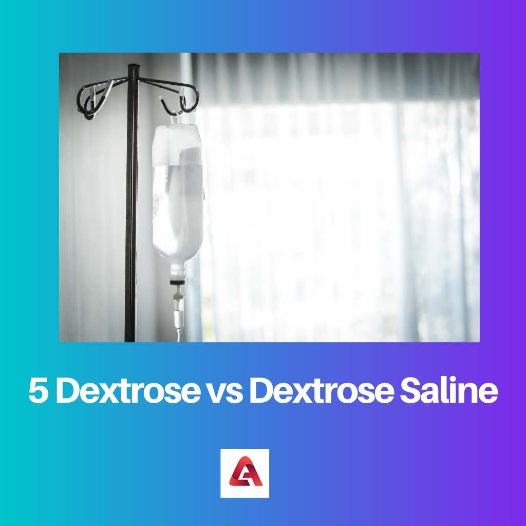 5 Dextrose vs Dextrose Saline