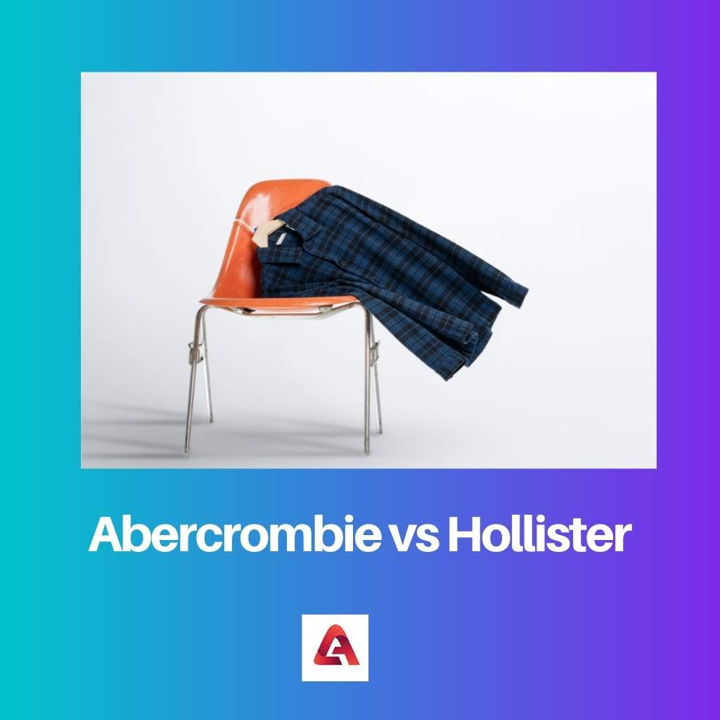 Abercrombie vs Hollister