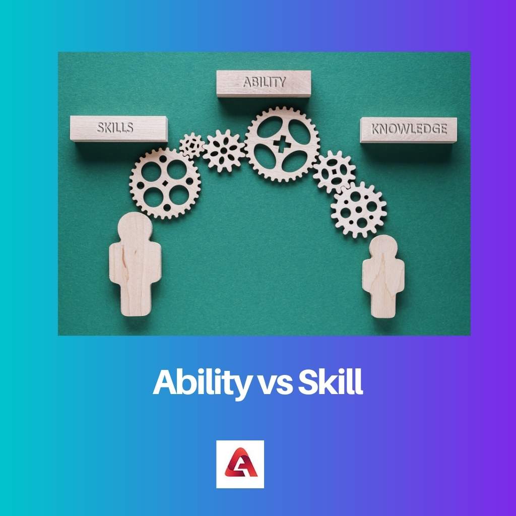 Ability vs Skill