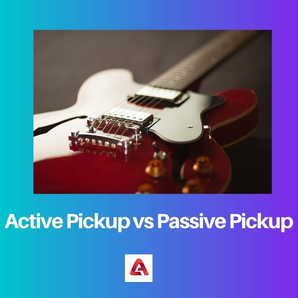 Active Pickup vs Passive Pickup