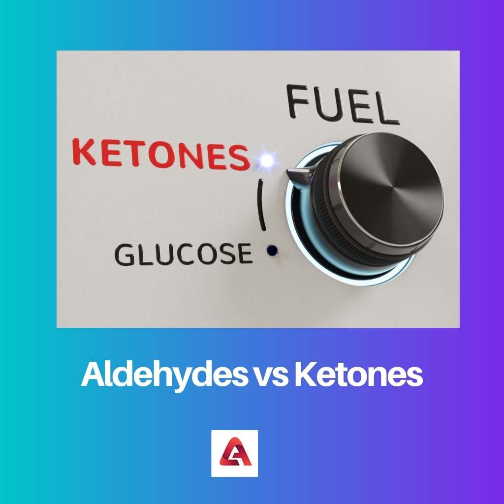 Aldehydes vs Ketones