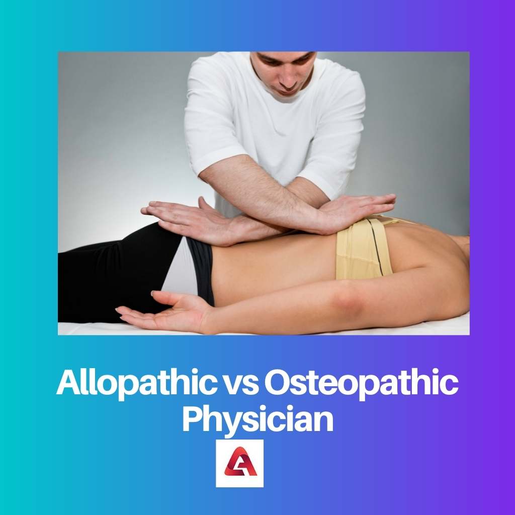 Allopathic vs Osteopathic Physician