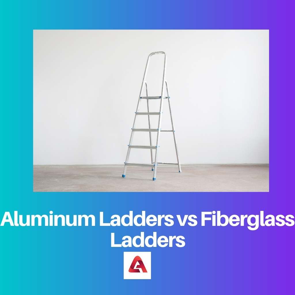 Aluminum Ladders vs Fiberglass Ladders
