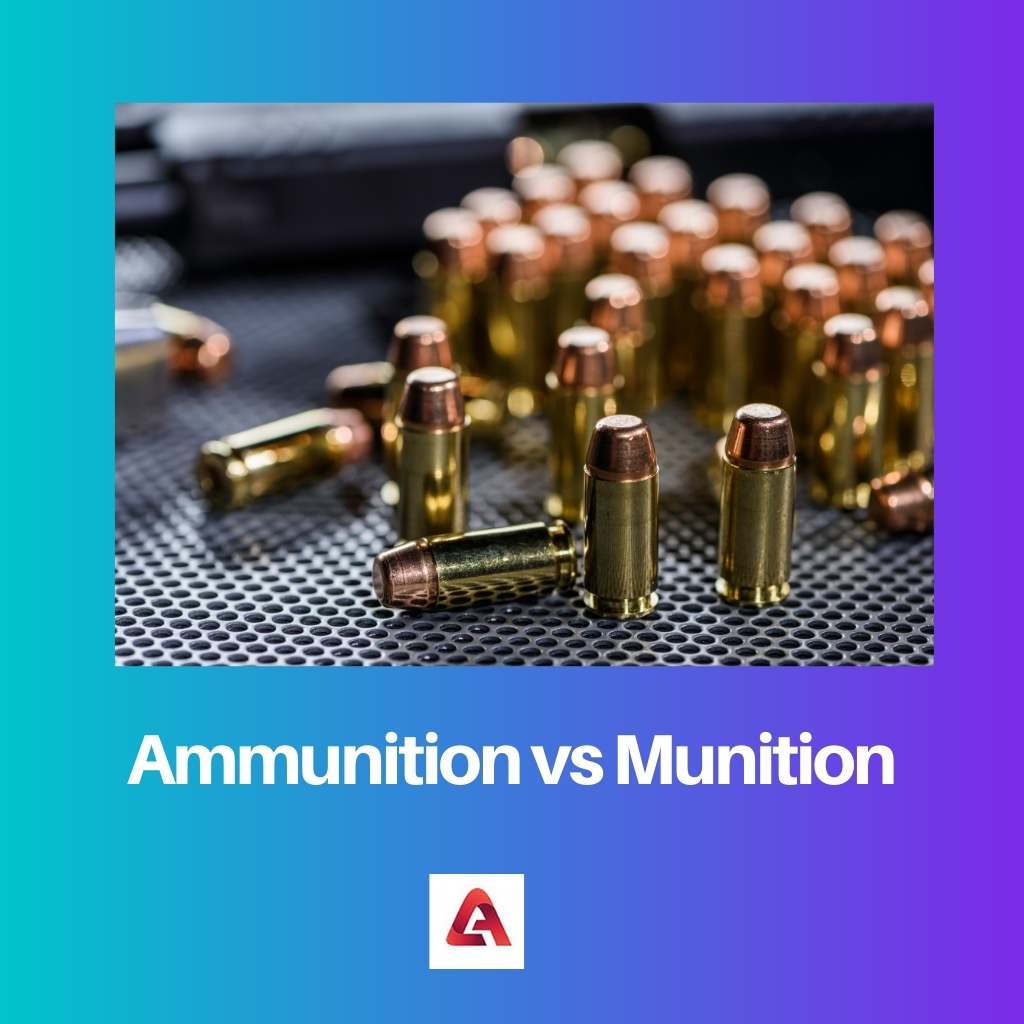 Ammunition vs Munition