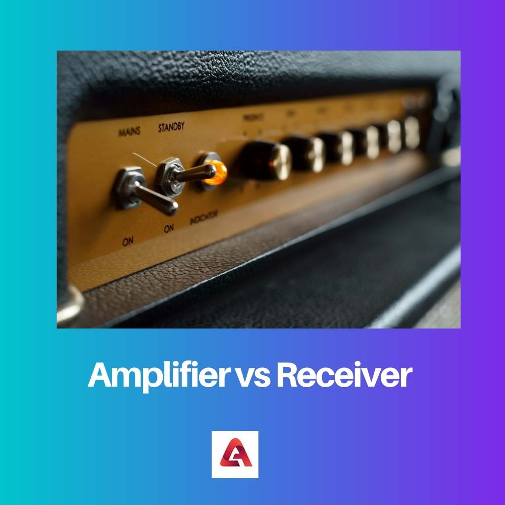 Amplifier vs Receiver