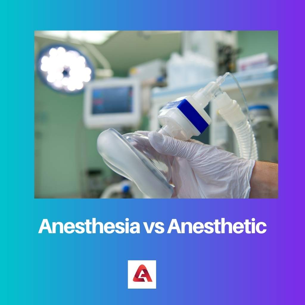 Anesthesia vs Anesthetic 1