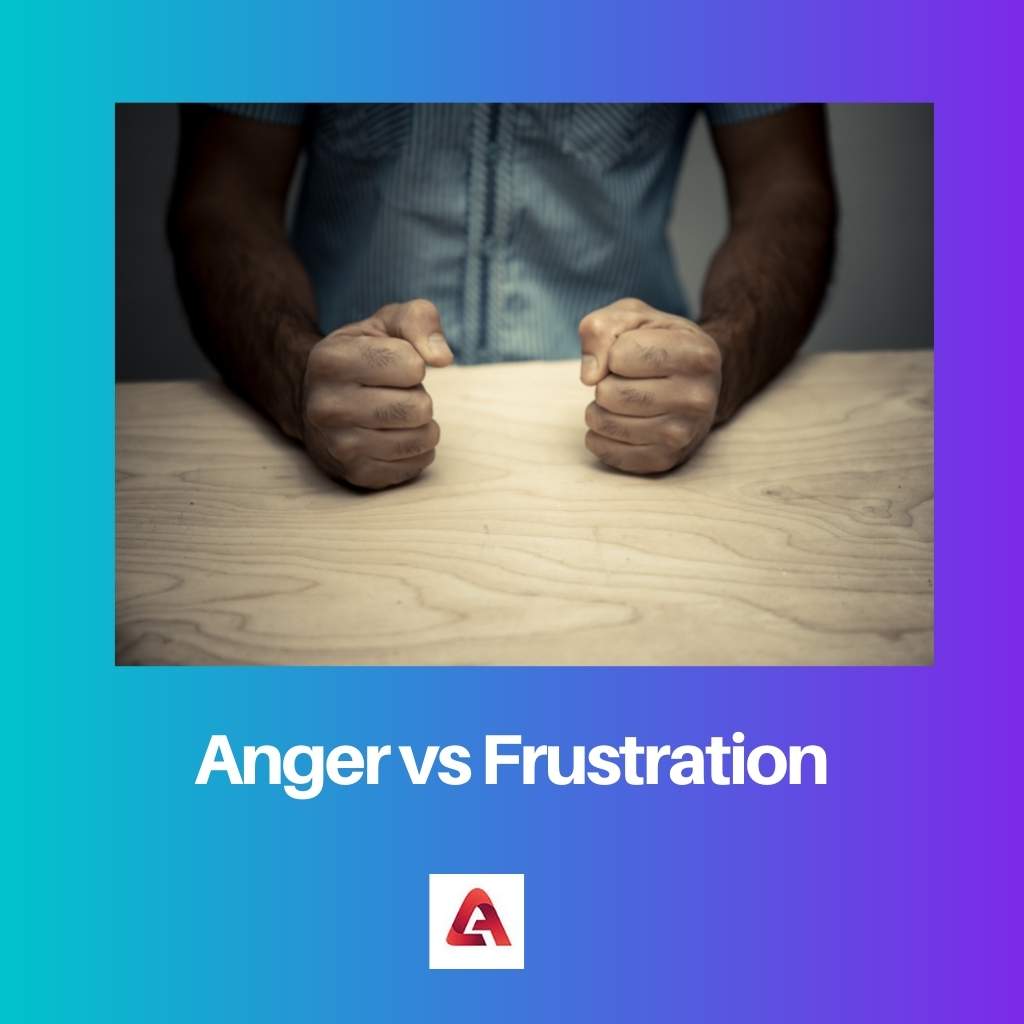 Anger vs Frustration