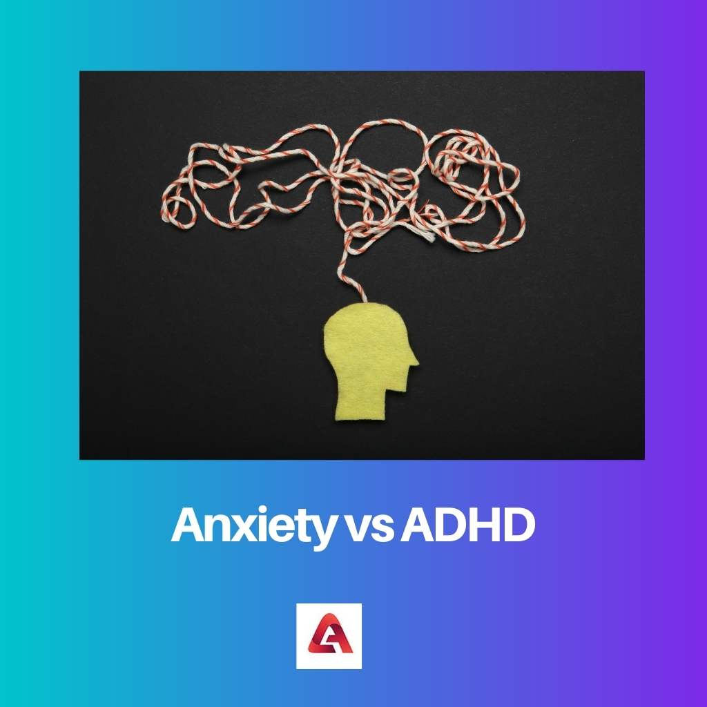 Anxiety vs ADHD