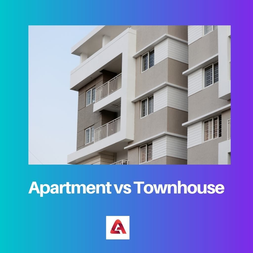 Apartment vs Townhouse