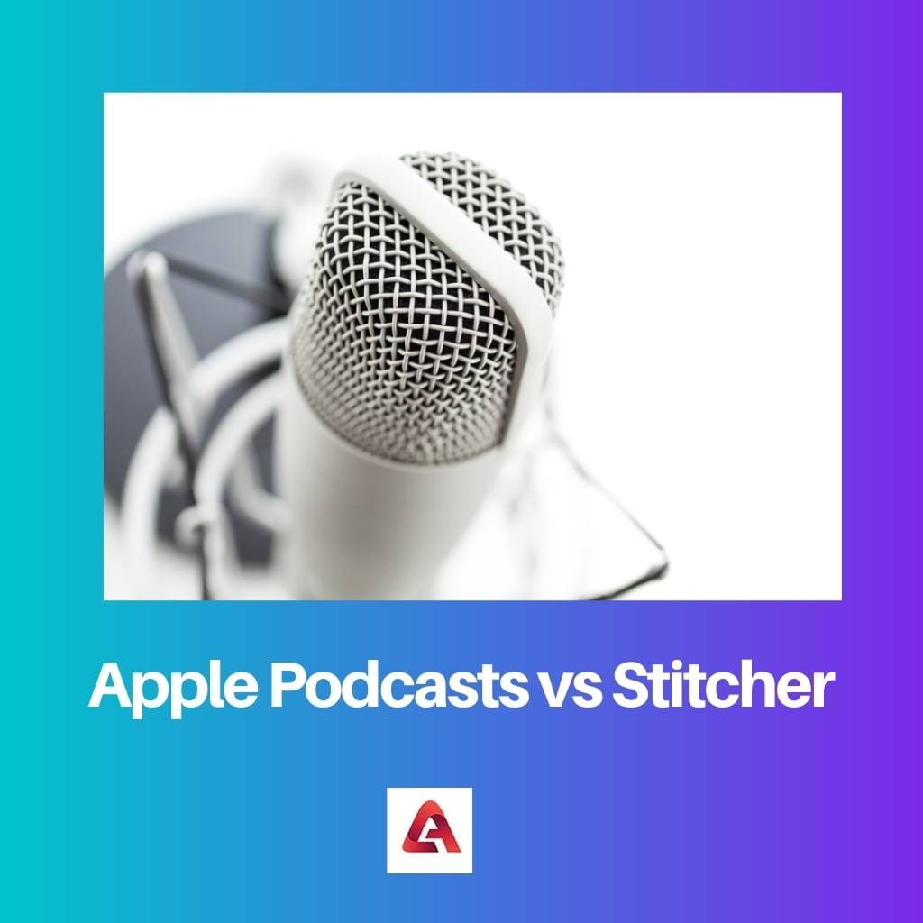 Apple Podcasts vs Stitcher