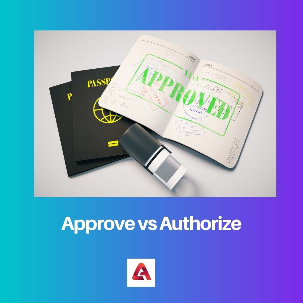 Approve vs Authorize