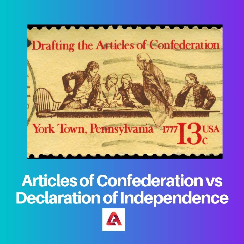 Articles of Confederation vs Declaration of Independence
