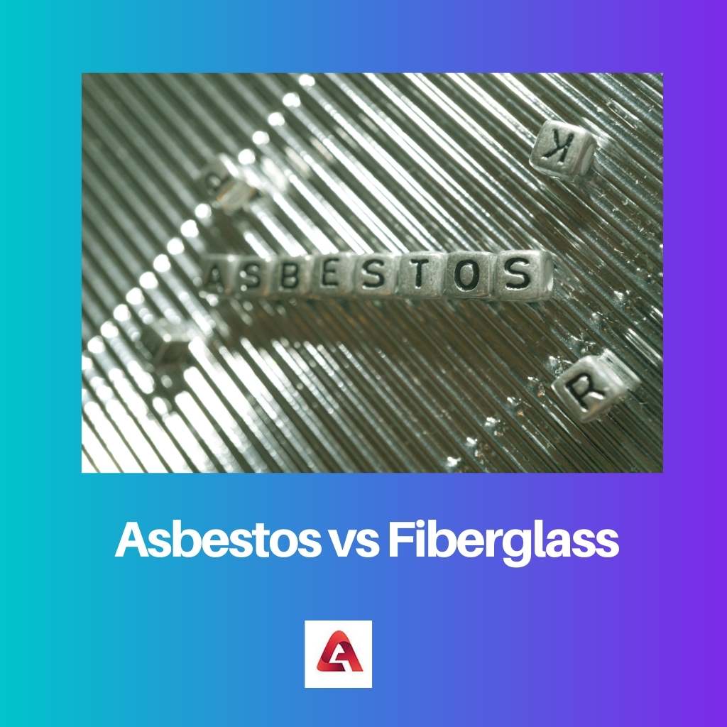 Asbestos vs Fiberglass