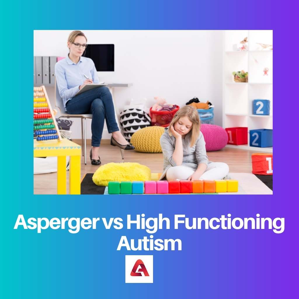 Asperger vs High Functioning Autism