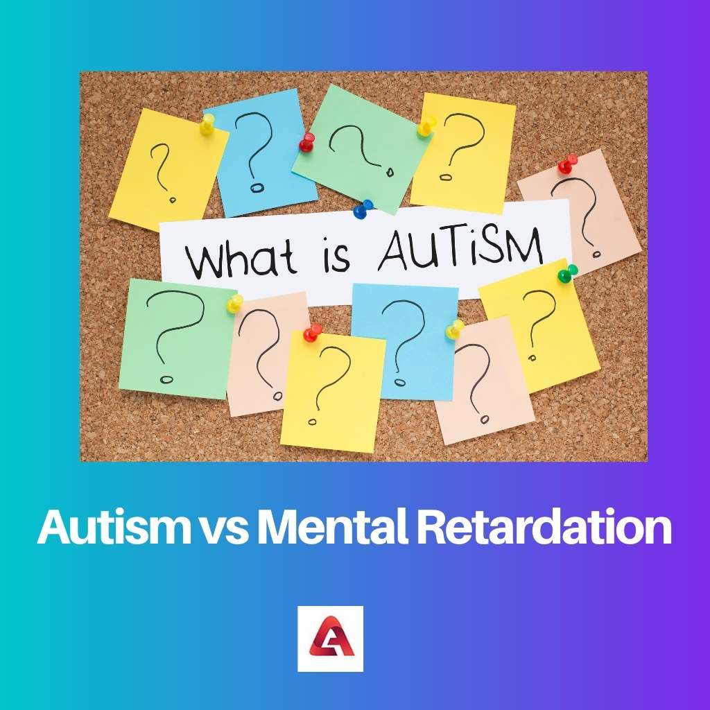 Autism vs Mental Retardation
