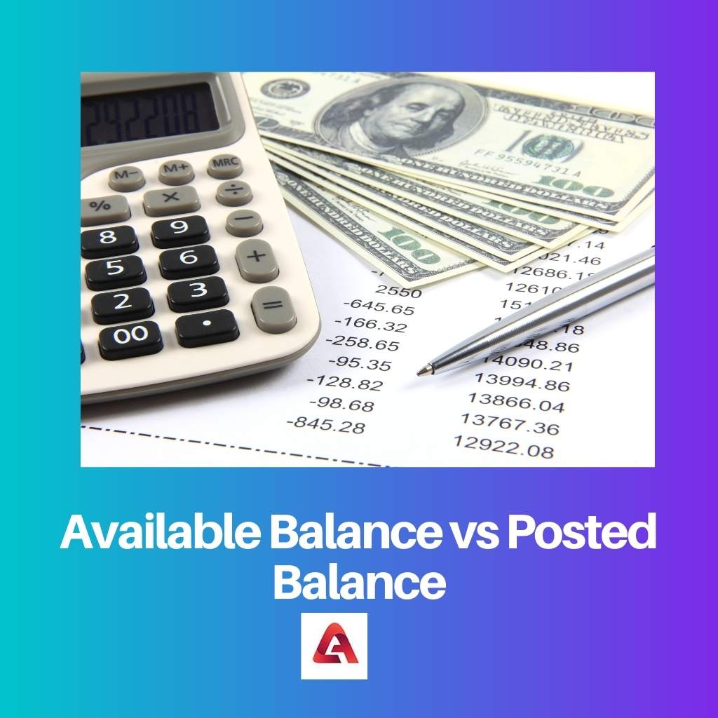 Available Balance vs Posted Balance