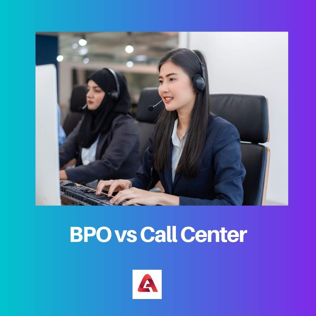 BPO vs Call Center