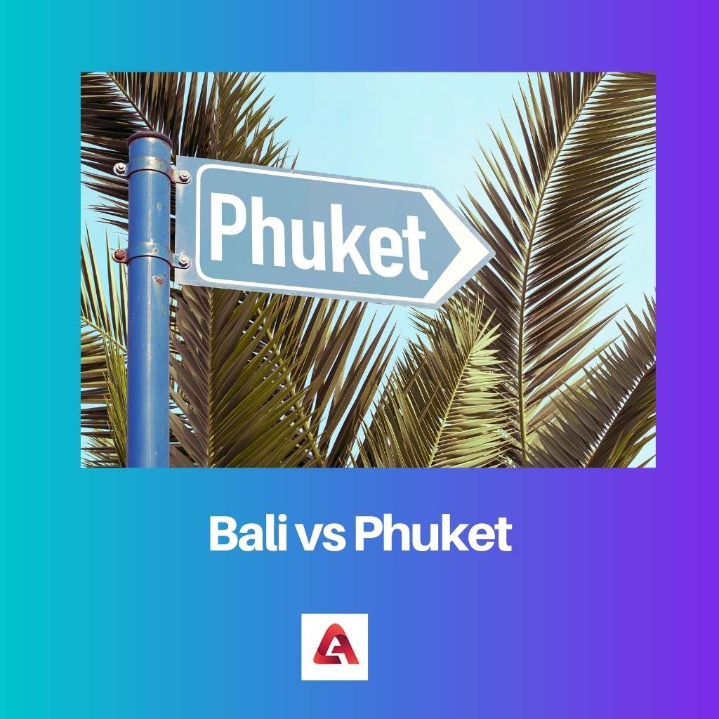Bali vs Phuket